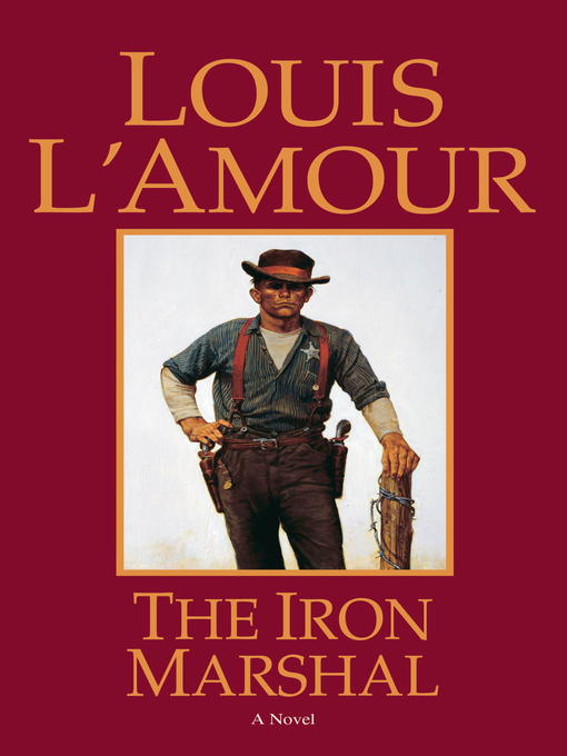 Title details for The Iron Marshal by Louis L'Amour - Available